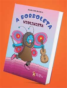 A Borboleta Violinista - David Capelenguela