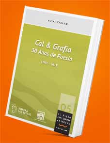 Cal & Grafia - 30 Anos de Poesia - José Luís Mendonça