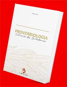 Proverbiologia - Ciência da Sabedoria